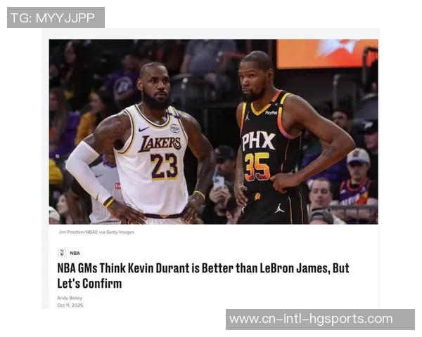 詹姆斯与杜兰特防守表现对比分析后期状态差异显著