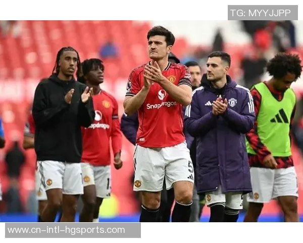 曼联与马奎尔续约谈判进行中俱乐部认可其贡献与领导力 曼联与马奎尔续约谈判进行中俱乐部认可其贡献与领导力